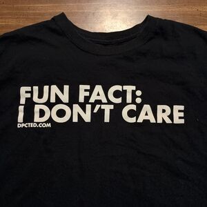 FUNNY T-SHIRT - XL // Fun Fact I Don't Care - DPCTED Sarcastic Tee Shirt Snarky